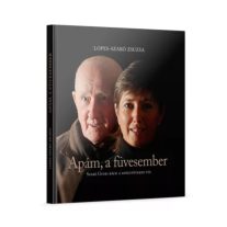 Apám, a füvesember - Lopes-Szabó Zsuzsa